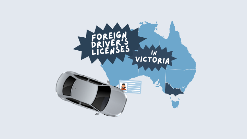 Using Foreign Driver's Licenses in Australia (Victoria)